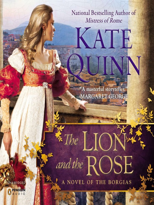 Title details for The Lion and the Rose by Kate Quinn - Wait list